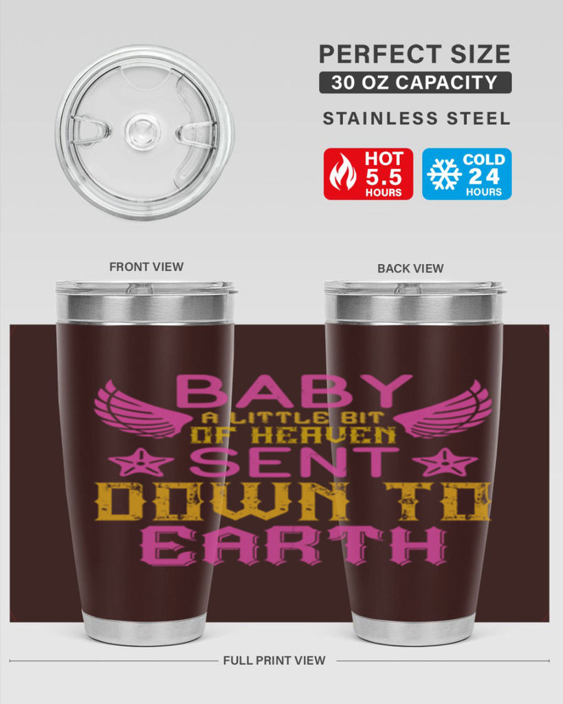 Baby A little bit of heaven sent down to earth Style 130#- baby- tumbler