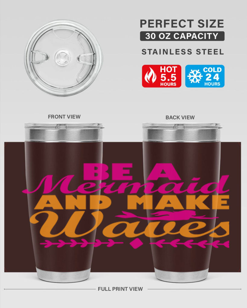 Be A Mermaid And Make Waves 49#- mermaid- Tumbler