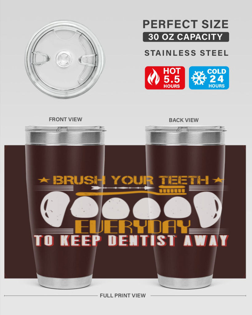 Brush your teeth everyday Style 1#- dentist- tumbler