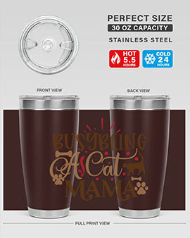Busy Being A Cat Mama Style 3#- cat- Tumbler