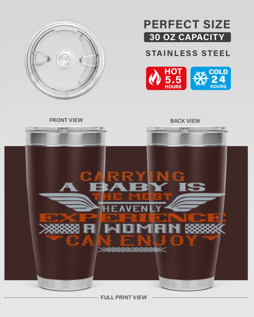 Carrying a baby is the most heavenly experience a woman can enjoy Style 128#- baby- tumbler