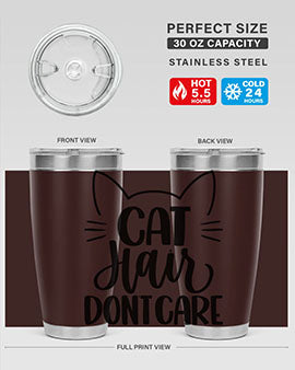 Cat Hair Dont Care Style 82#- cat- Tumbler