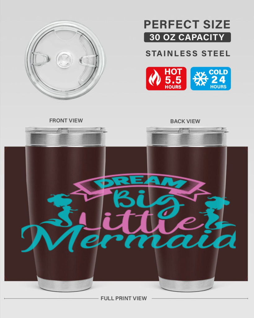 Dream Big Little Mermaid 122#- mermaid- Tumbler