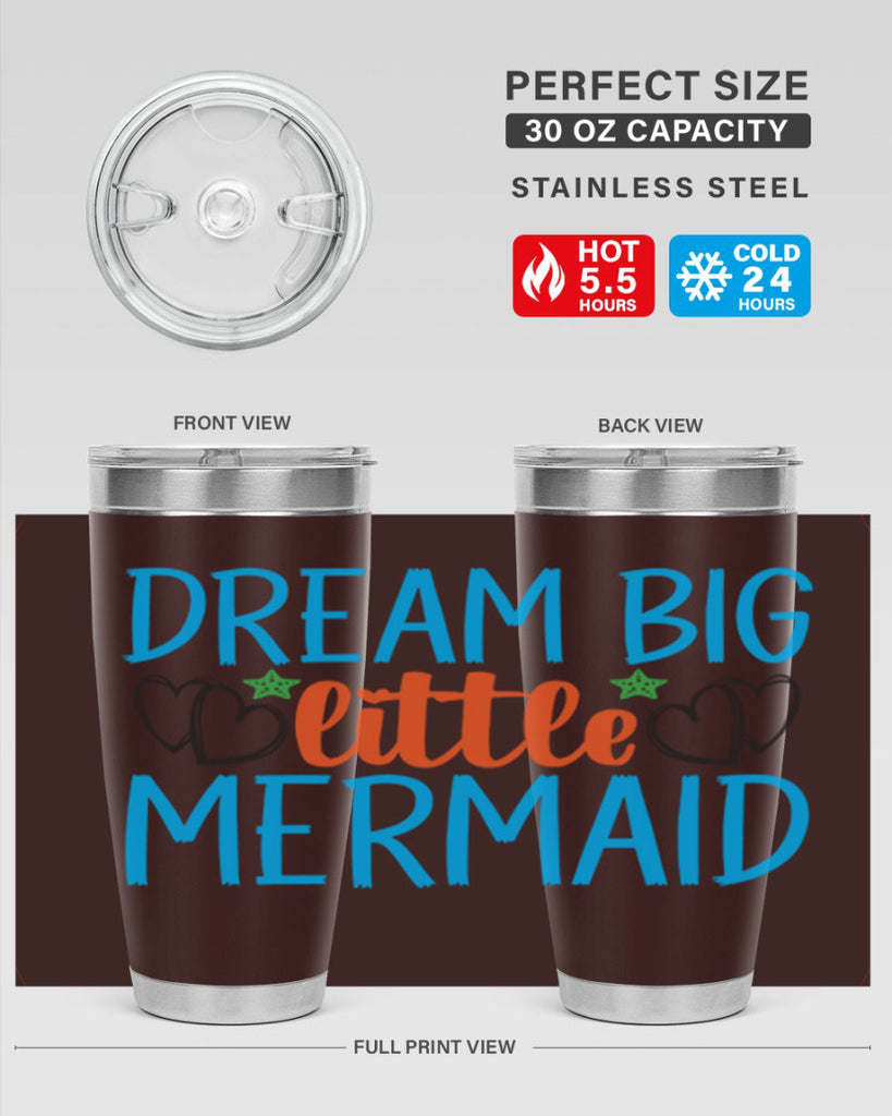 Dream Big Little Mermaid 128#- mermaid- Tumbler