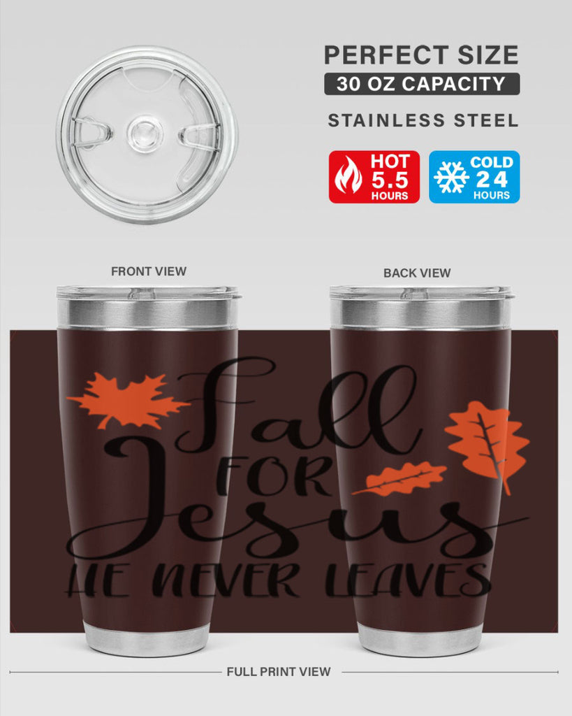 Fall For Jesus He Never Leaves 101#- fall- Tumbler
