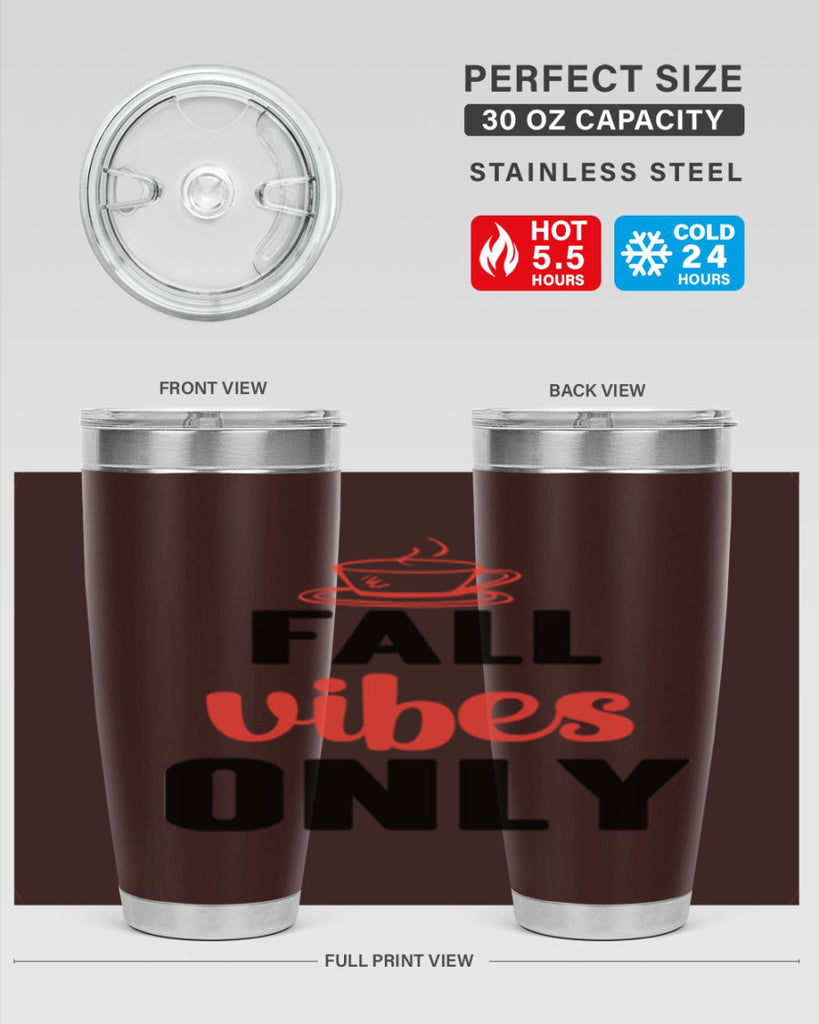 Fall vibes only 135#- fall- Tumbler