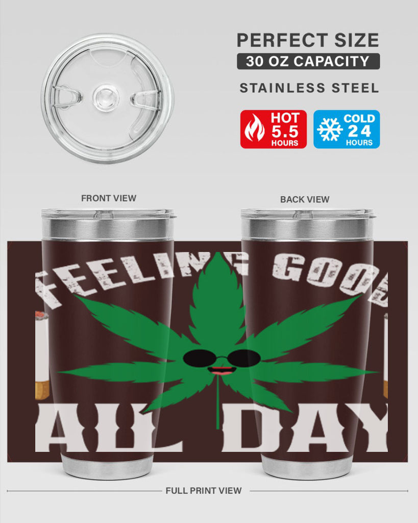 Feeling good all day 81#- marijuana- Tumbler