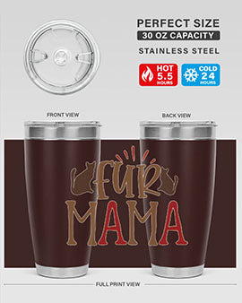 Fur Mama Style 13#- cat- Tumbler