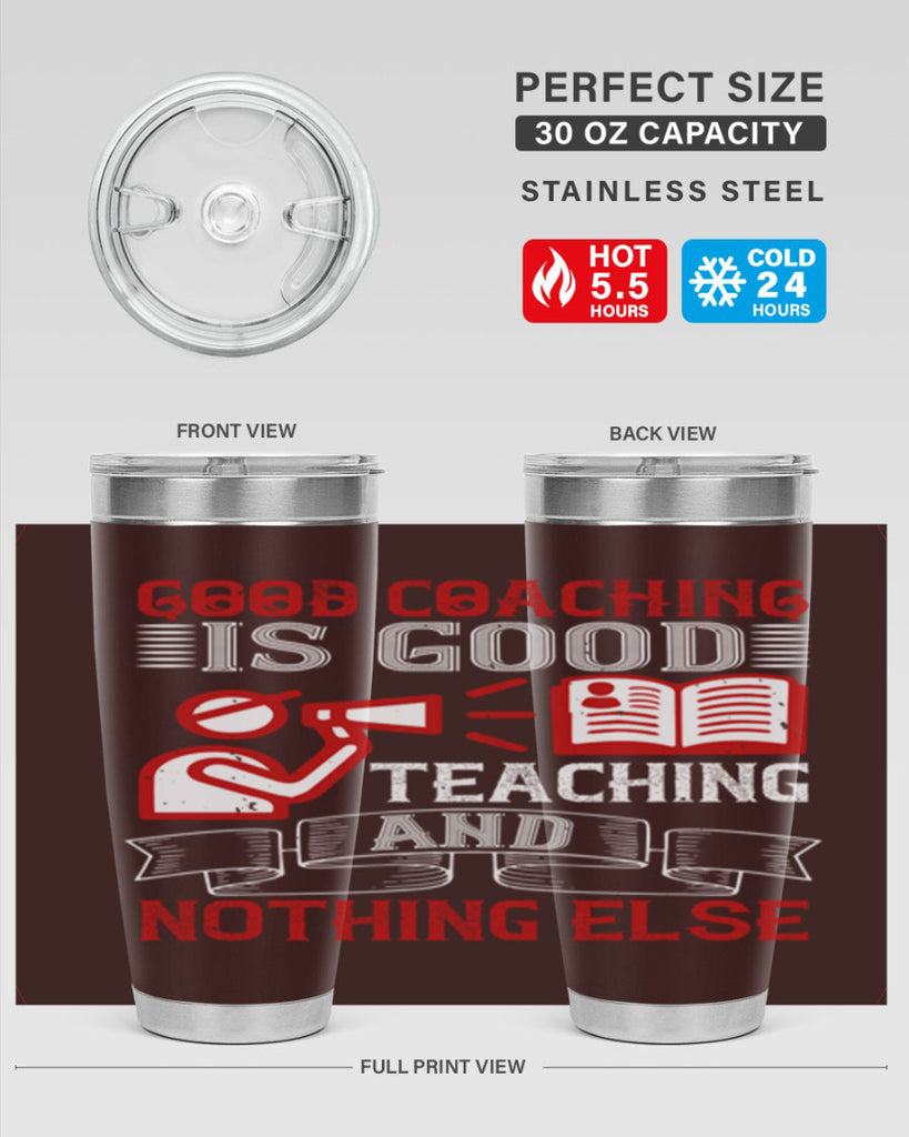 Good coaching is good teaching and nothing else Style 35#- coaching- tumbler