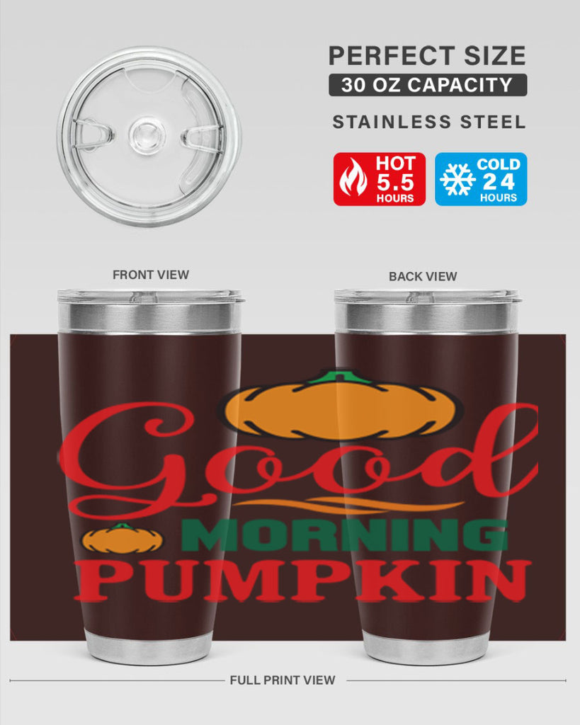 GoodMorningPumpkin 211#- fall- Tumbler