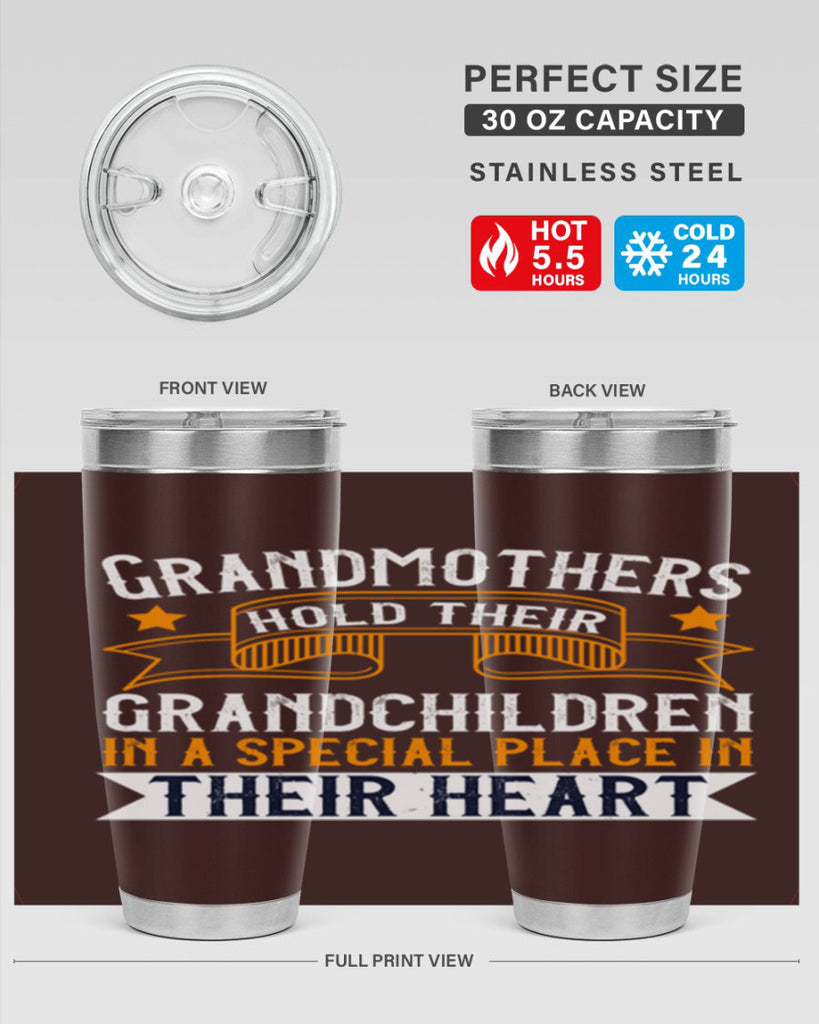 Grandmothers hold their grandchildren in a special place in their heart 77#- grandma - nana- Tumbler