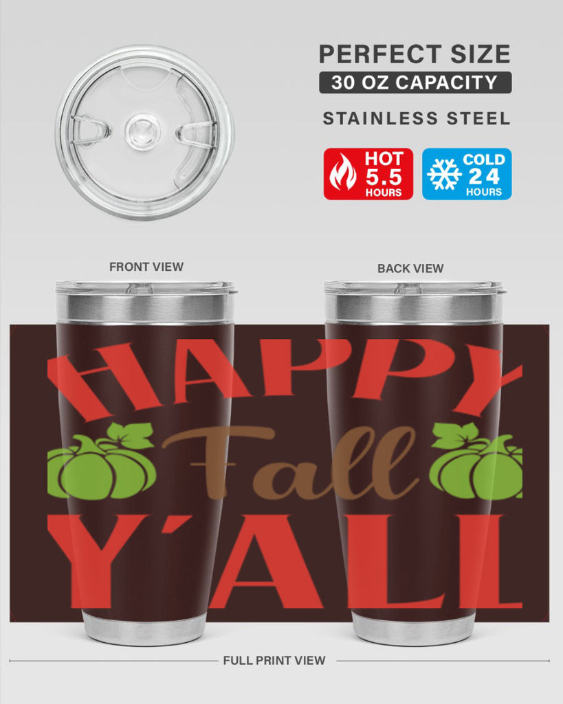 Happy Fall Y all 223#- fall- Tumbler