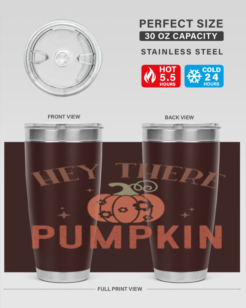 Hey There Pumpkin 310#- fall- Tumbler