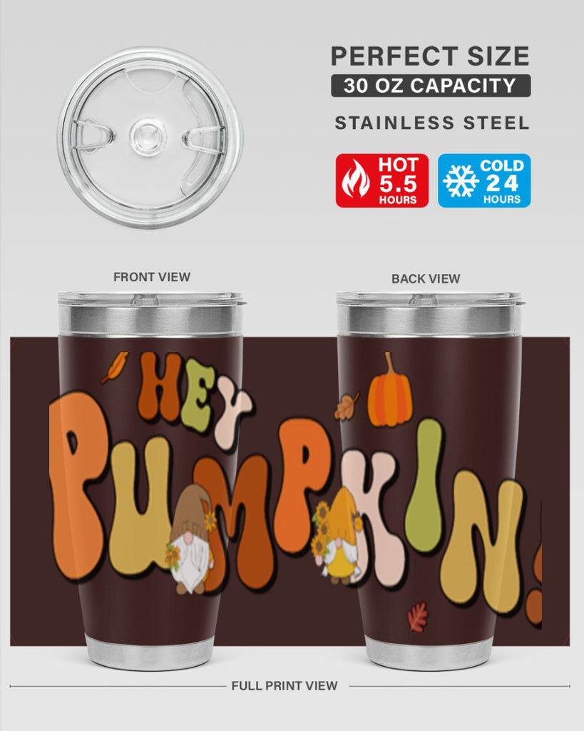 HeyPumpkinFallGnome 313#- fall- Tumbler