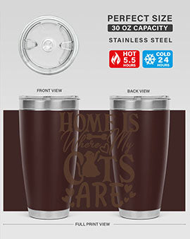 Home Is Where My Cats Are Style 15#- cat- Tumbler
