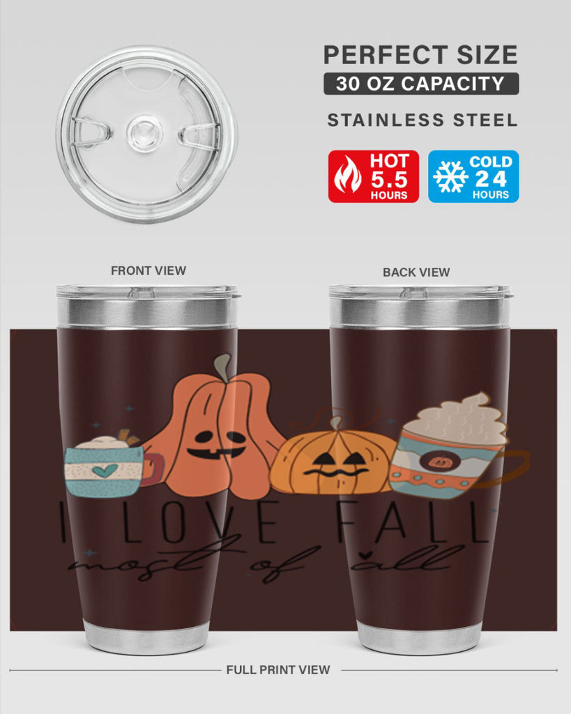 I Love Fall Most Of All 335#- fall- Tumbler
