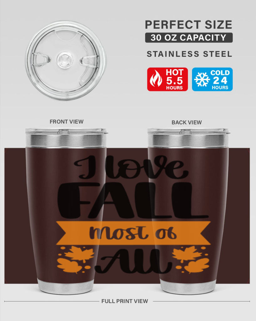 I Love Fall Most Of All 498#- fall- Tumbler