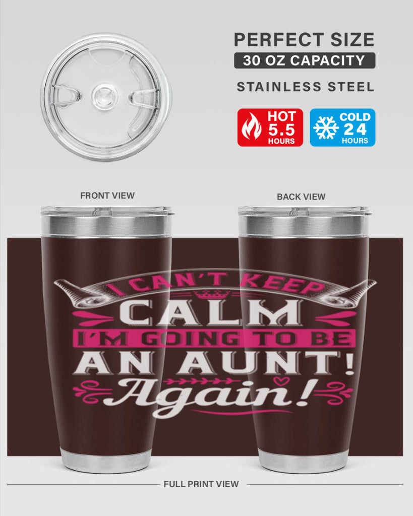 I can’t keep calm I’m going to be an aunt Again Style 53#- aunt- Tumbler