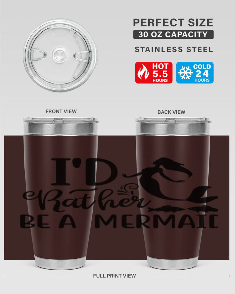 ID RATHER BE A MERMAID 245#- mermaid- Tumbler