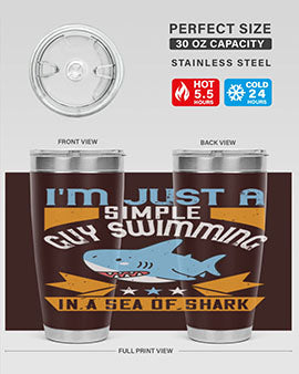 Im just a simple guy swimming in a sea of shark Style 74#- shark  fish- Tumbler