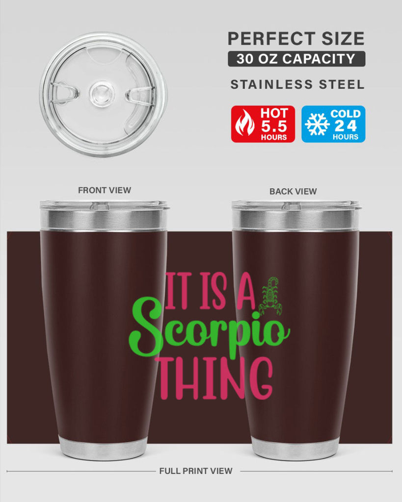 It is a scorpio thing 258#- zodiac- Tumbler