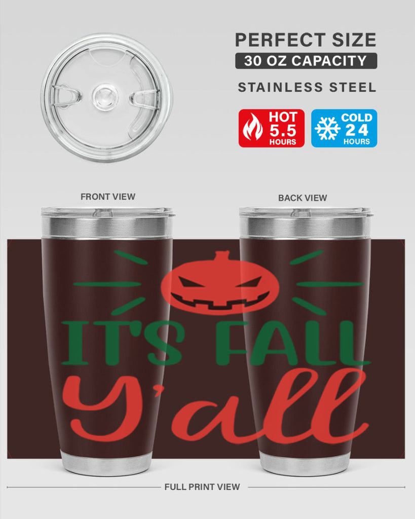 It s Fall Y all 361#- fall- Tumbler