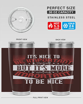 It’s nice to be important but it’s more important to be nice Style 44#- volunteer- Tumbler