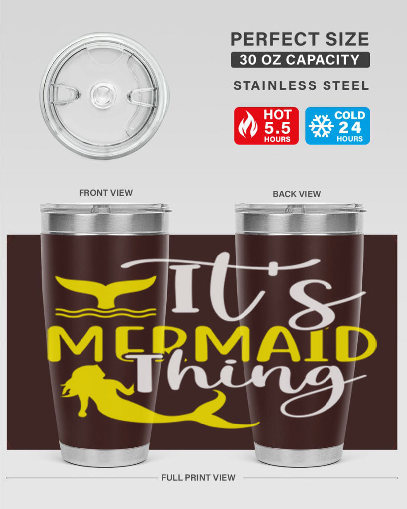 Its Mermaid Thing 280#- mermaid- Tumbler