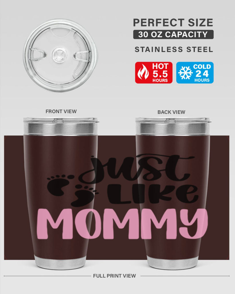 Just Like Mommy Style 76#- baby- tumbler