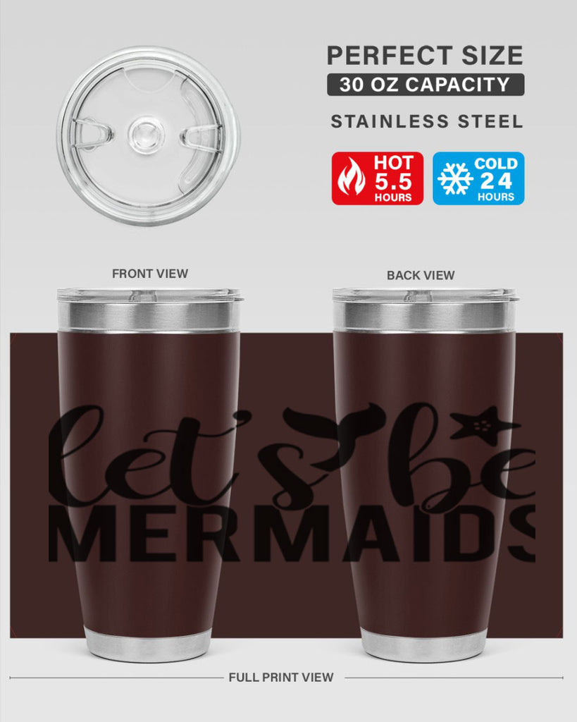 Lets be mermaids 294#- mermaid- Tumbler