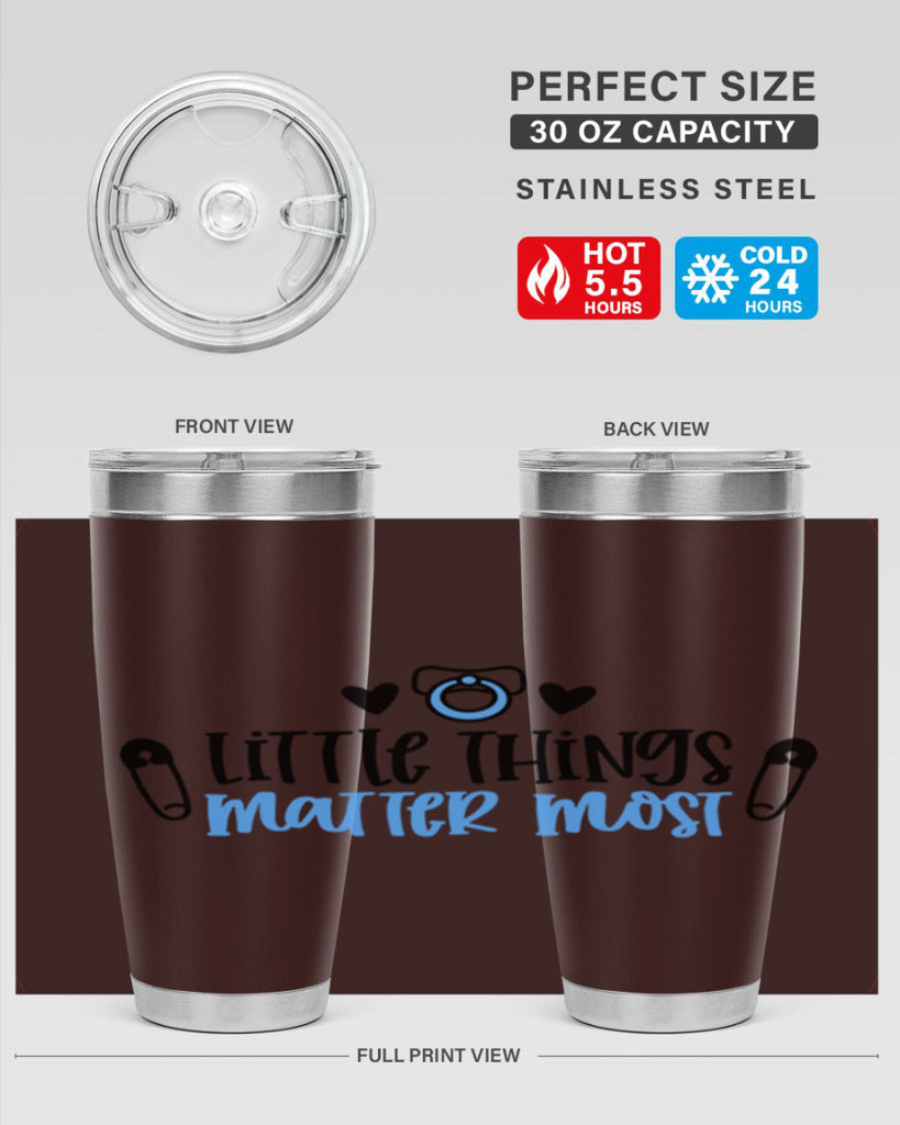 Little Things Matter Most Style 54#- baby- tumbler