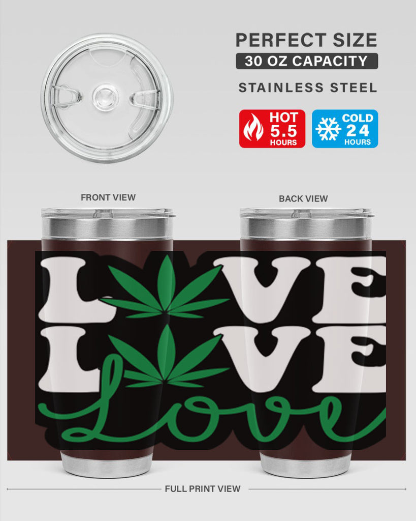 Love 187#- marijuana- Tumbler