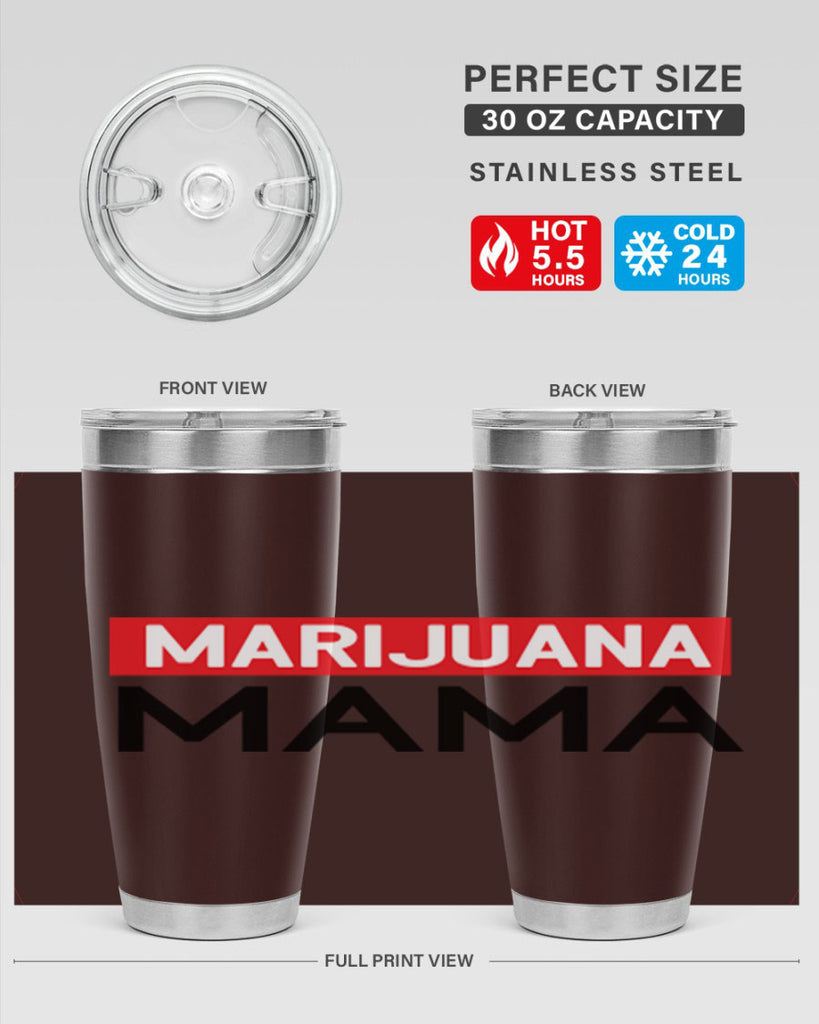 Marijuana Mama 207#- marijuana- Tumbler