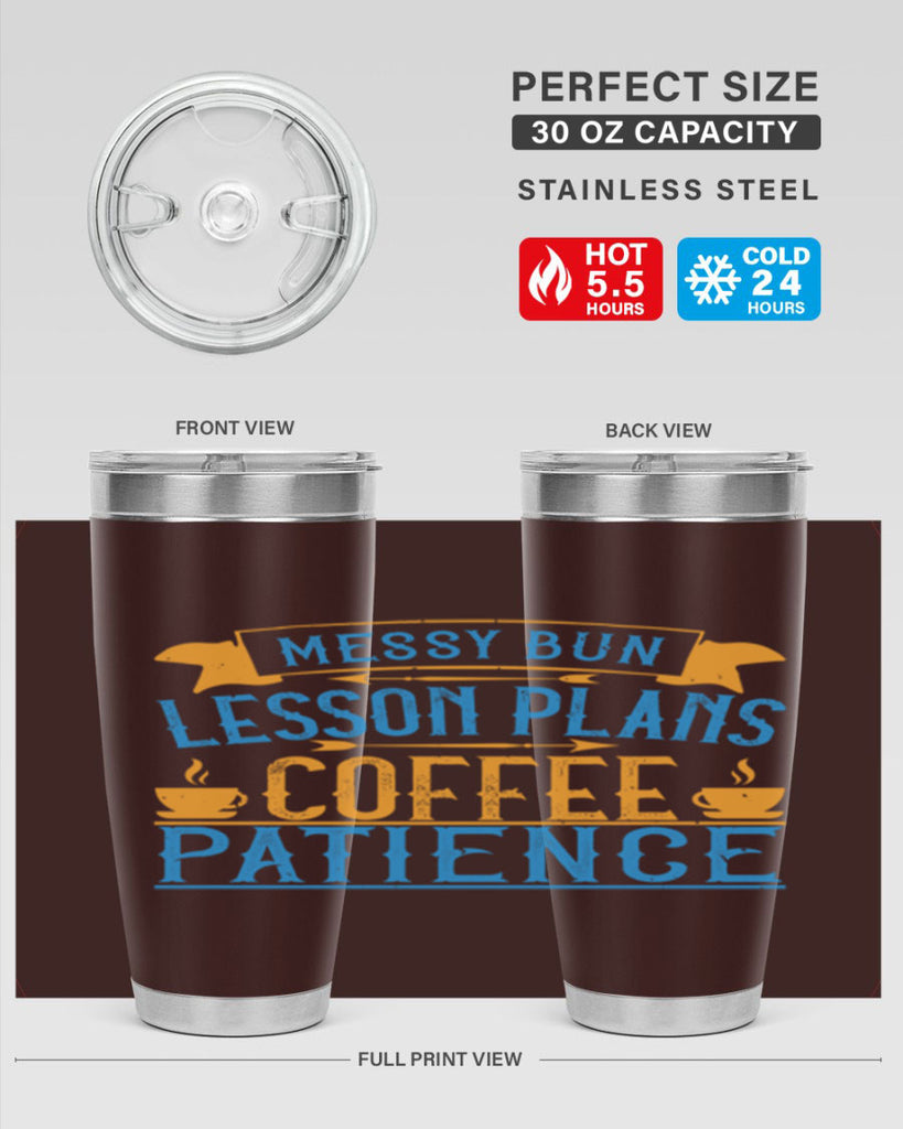 Messy bun lesson plans coffee patience Style 94#- teacher- tumbler