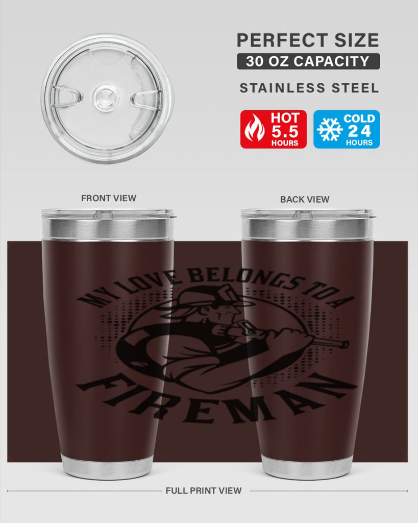 My love belongs Style 50#- fire fighter- tumbler
