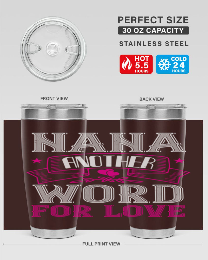 NANA ANOTHER WORD FOR LOVE 13#- grandma - nana- Tumbler