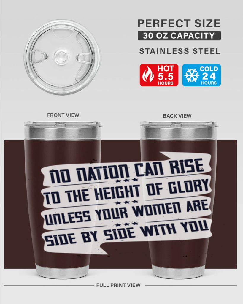 No nation can rise to the height of glory unless your women are side by side with you Style 47#- womens day- Tumbler