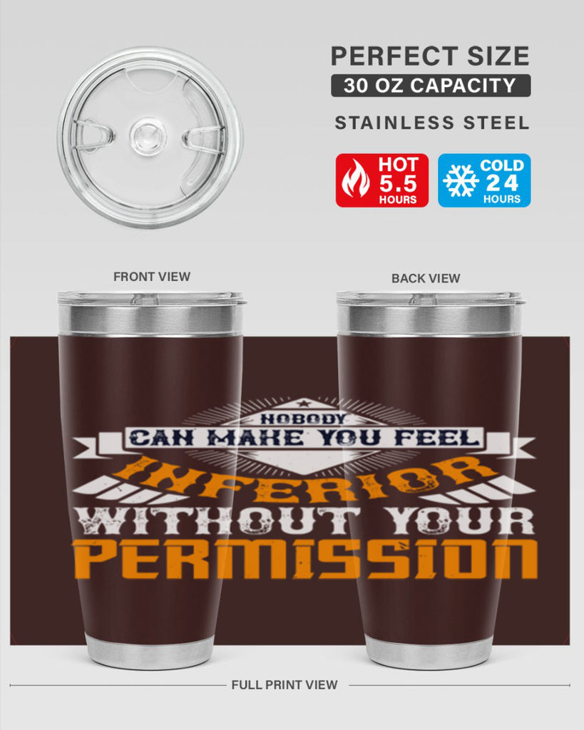 Nobody can make you feel inferior without your permission Style 43#- womens day- Tumbler