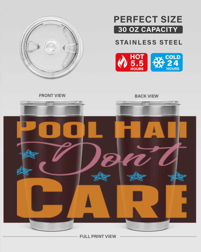Pool Hair Dont Care 543#- mermaid- Tumbler