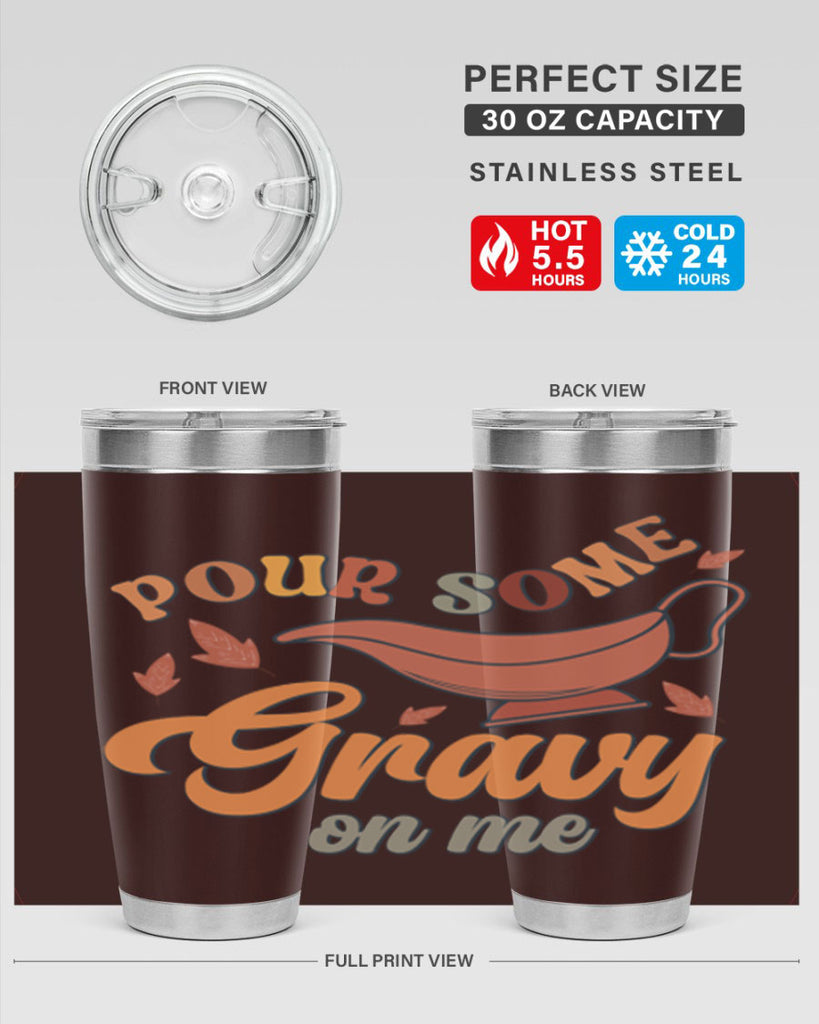 Pour Some Gravy On Me 518#- fall- Tumbler