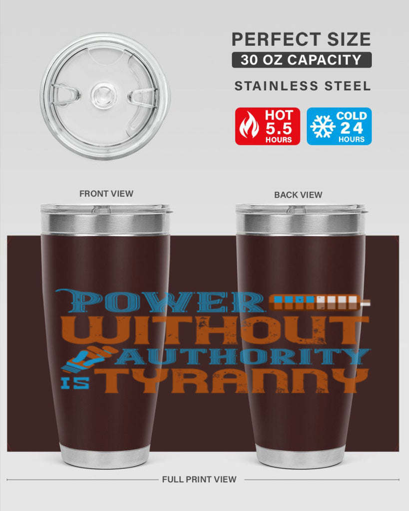 Power without authority is tyranny Style 15#- electrician- tumbler