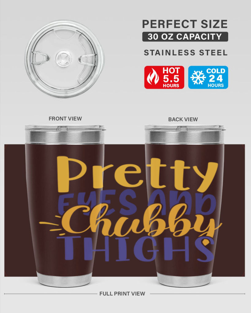 Pretty Eyes And Chubby Thighs Style 203#- baby- tumbler
