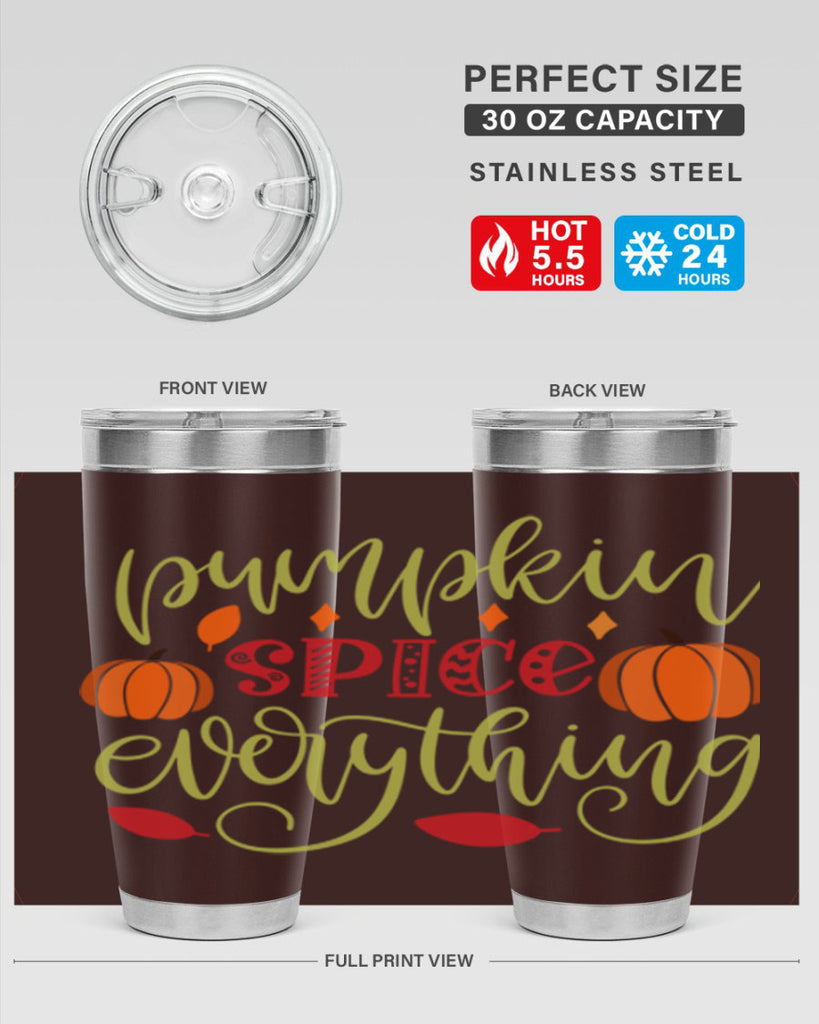 Pumpkin Spice Everything 545#- fall- Tumbler