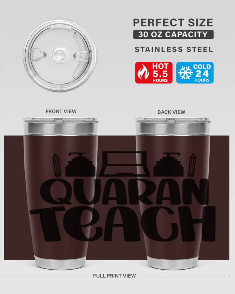 Quaranteach Style 57#- teacher- tumbler