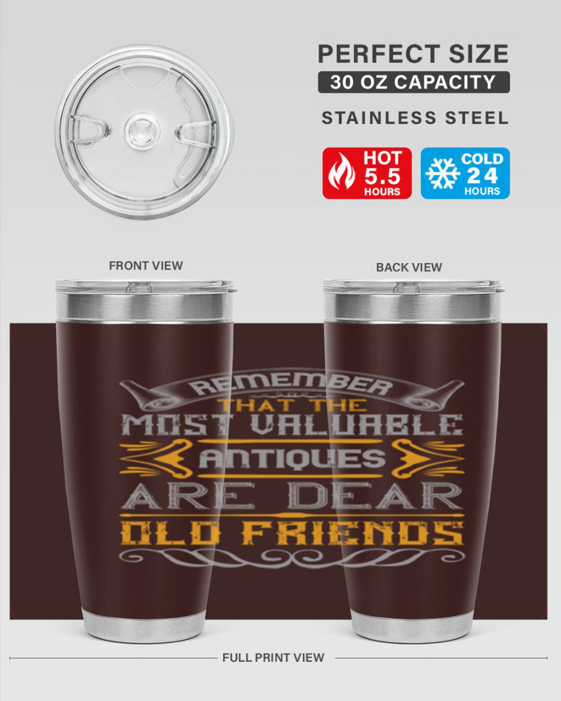 Remember that the most valuable antiques are dear old friends Style 59#- Best Friend- Tumbler