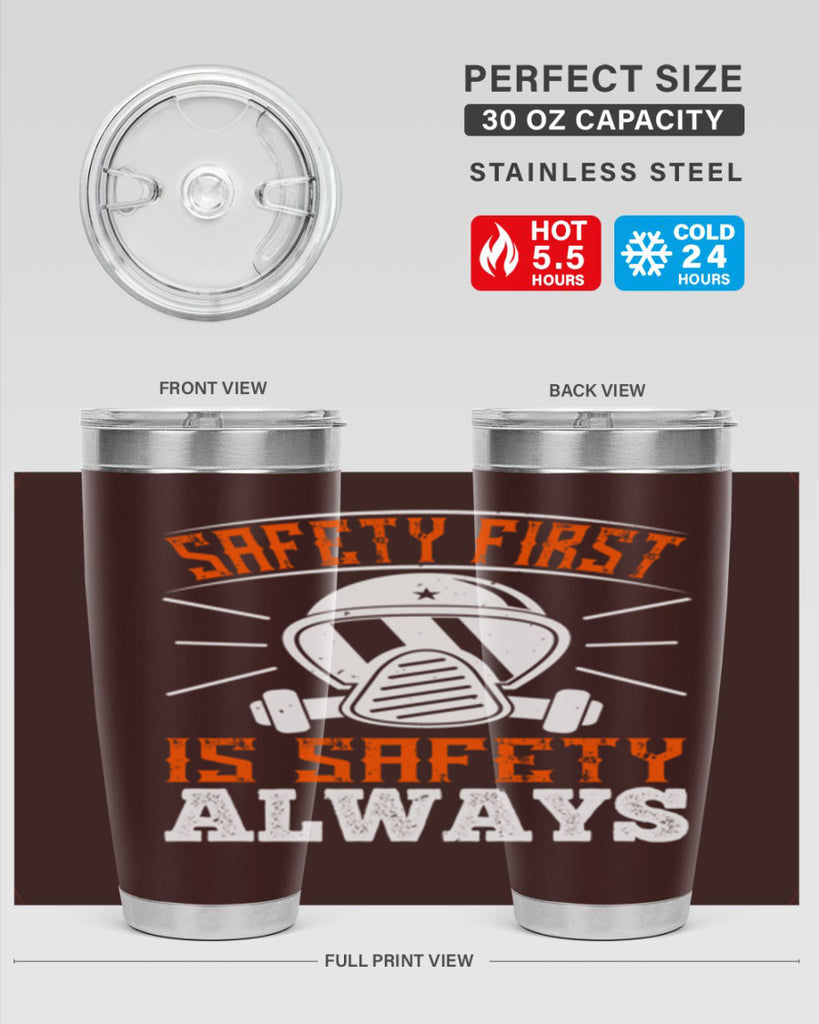 Safety First” is “Safety Always Style 36#- fire fighter- tumbler