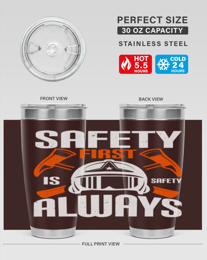 Safety First” is “Safety Always Style 38#- fire fighter- tumbler