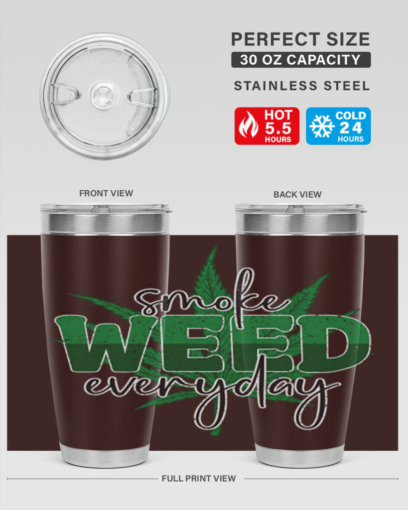 Smoke Weed Everyday Sublimation 244#- marijuana- Tumbler