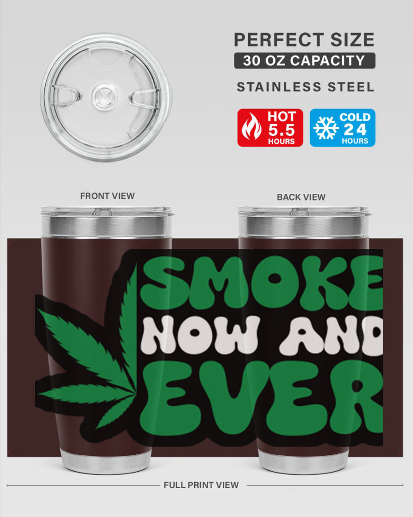 Smoke now and ever 232#- marijuana- Tumbler