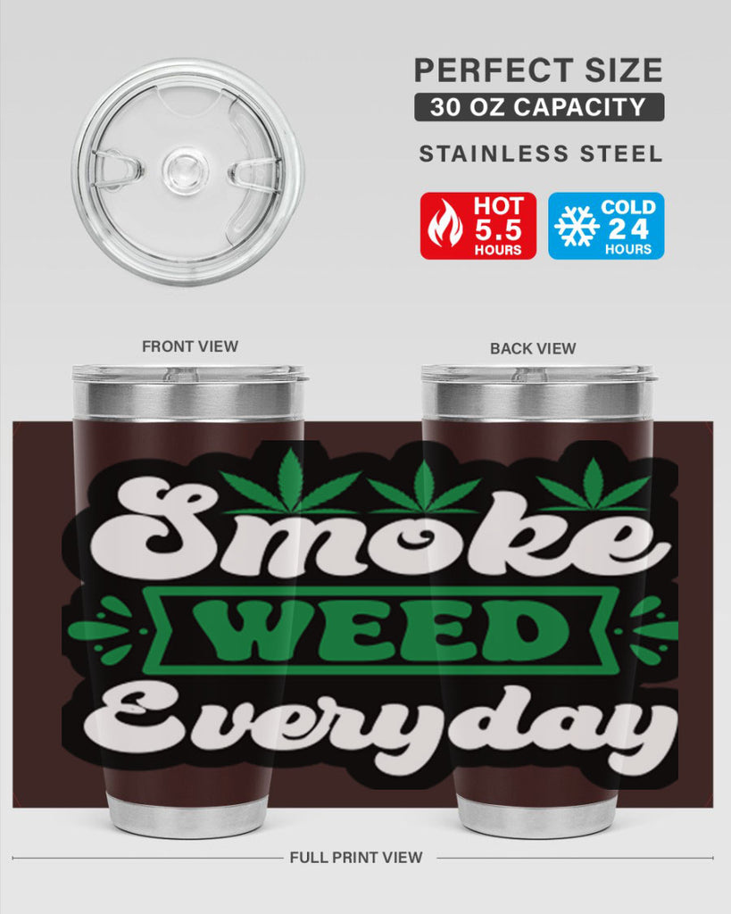 Smoke weed everyday 248#- marijuana- Tumbler